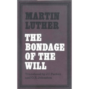 The Bondage of the Will