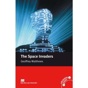 The Space Invaders: Macmillan Reader, Intermediate Level (Macmillan Reader) (Macmillan Readers)