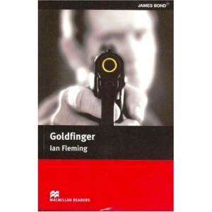 Goldfinger: Macmillan Reader, Intermediate Level (Macmillan Reader) (Macmillan Readers)