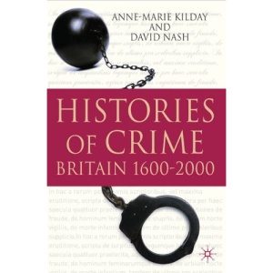 Histories of Crime: Britain 1600-2000