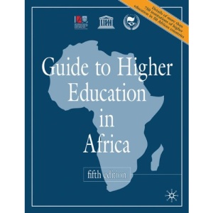 Guide to Higher Education in Africa (International Assoc of Univers)