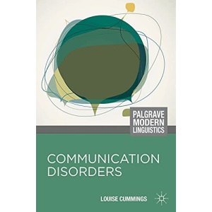 Communication Disorders (Palgrave Modern Linguistics)