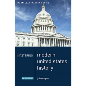 Mastering Modern United States History: 18 (Macmillan Master Series)