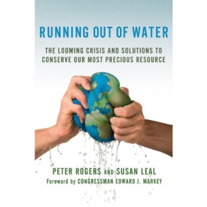Running Out of Water: The Looming Crisis and Solutions to Conserve Our Most Precious Resource