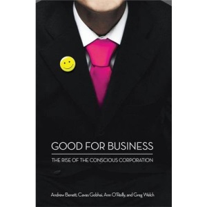 Good for Business: The Rise of the Conscious Corporation