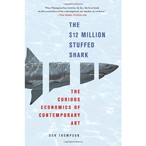 The $12 Million Stuffed Shark: The Curious Economics of Contemporary Art