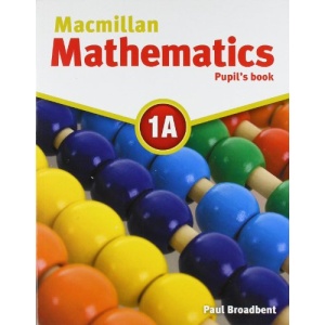 Macmillan Mathematics 1A: Pupil's Book