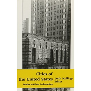 Cities of the United States: Studies in Urban Anthropology