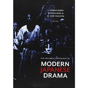 The Columbia Anthology of Modern Japanese Drama