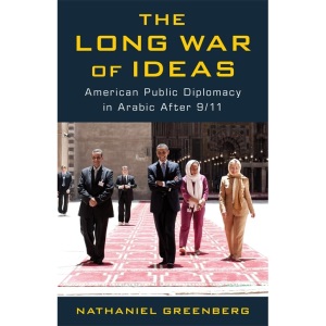 The Long War of Ideas: American Public Diplom...