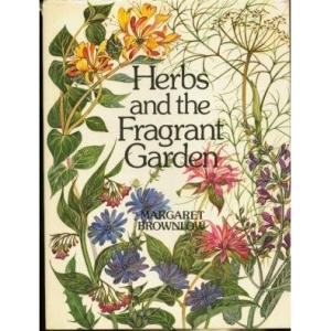 Herbs and the Fragrant Garden