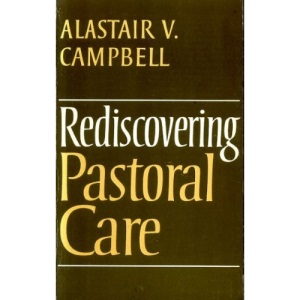 Rediscovering Pastoral Care