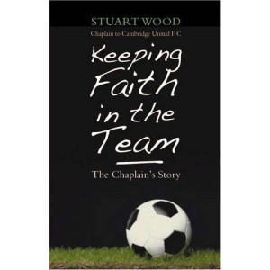 Keeping Faith in the Team: The football chaplain s story