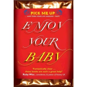 Enjoy Your Baby (Pick Me Up)