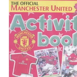 The Official Manchester United Activity Book 2