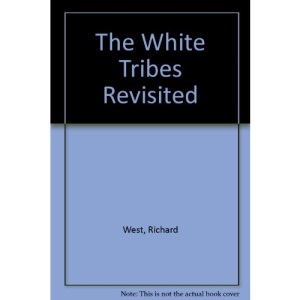 The White Tribes Revisited