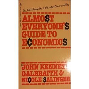 Almost Everyone's Guide to Economics