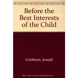 Before the Best Interests of the Child