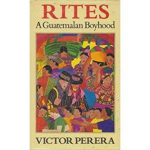 Rites: A Childhood in Guatemala