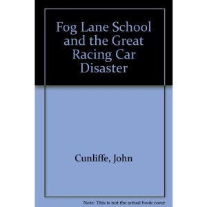 Fog Lane School and the Great Racing Car Disaster