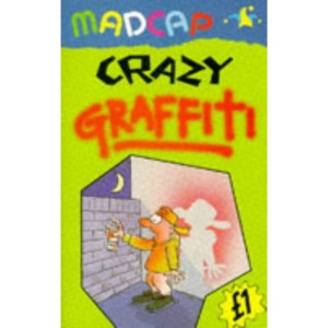 Crazy Graffiti (Madcap Pounders)