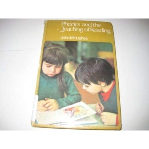 Phonics and the Teaching of Reading