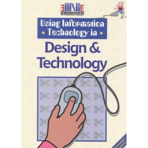 Using Information Technology in Design Technology (I.T.Skills)