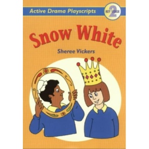 Snow White: Key Stage 2 (Play Scripts)