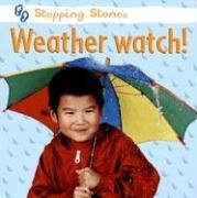 Weather Watch! (Stepping Stones)