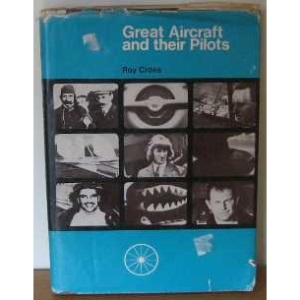 Great Aircraft and Their Pilots