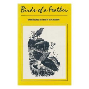 Birds of a Feather: Unpublished Letters of W.H.Hudson