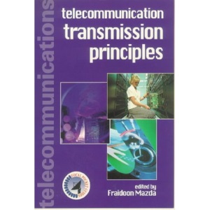 Telecommunication Transmission Principles (Telecommunications Pocket Guide)