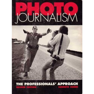 Photojournalism: The Professionals' Approach