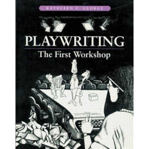 Playwriting: The First Workshop