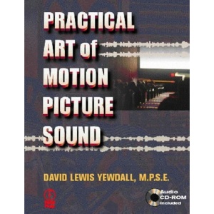 Practical Art of Motion Picture Sound