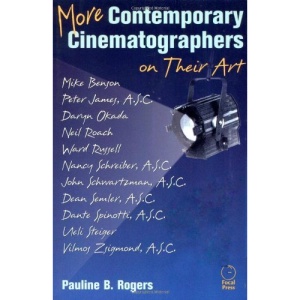 More Contemporary Cinematographers on Their Art
