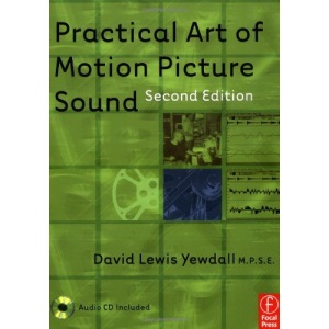 Practical Art of Motion Picture Sound