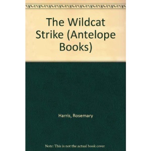 The Wildcat Strike (Antelope Books)
