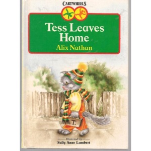 Tess Leaves Home (Cartwheels S.)
