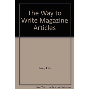 The Way to Write Magazine Articles