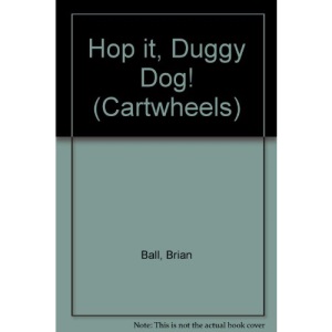Hop IT, Duggy Dog! (Cartwheels S.)