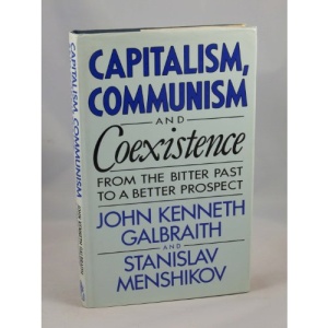 Capitalism, Communism and Coexistence: From the Bitter Past to a Better Prospect