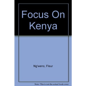 Focus On Kenya