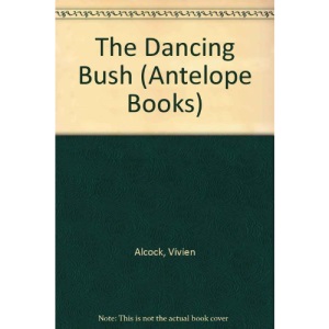 The Dancing Bush (Antelope Books)