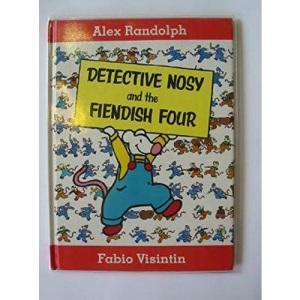 Detective Nosy and the Fiendish Four