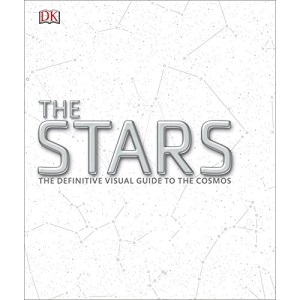 The Stars: The Definitive Visual Guide to the Cosmos