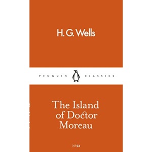 The Island of Doctor Moreau: H.G. Wells (Pocket Penguins)