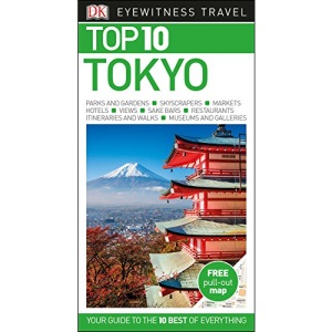 Top 10 Tokyo: DK Eyewitness Top 10 Travel Guide 2017 (DK Eyewitness Travel Guide)