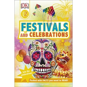 Festivals and Celebrations: Join the Celebrations! (DK Readers Level 2)