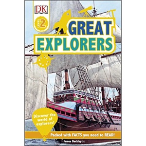 Great Explorers: Discover the World of Explorers! (DK Readers Level 2)